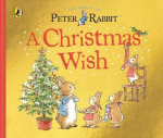 Peter Rabbit Tales: A Christmas Wish, Peter Rabbit Tales: A Christmas Wish