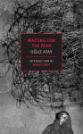 Waiting for the Fear, Waiting for the Fear