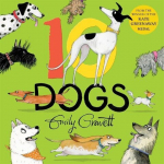 10 Dogs: A Funny Furry Counting Book, 10 Dogs: A Funny Furry Counting Book