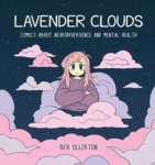 Lavender Clouds: Comics about Neurodivergence and Mental Health, Lavender Clouds: Comics about Neurodivergence and Mental Health