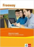 Freeway Allgemeine Ausgabe 2011. Sch&uuml;lerbuch. Englisch f&uuml;r berufliche Schulen: Englisch f&uuml;r berufliche Schulen, Freeway Allgemeine Ausgabe 2011. Sch&uuml;lerbuch. Englisch f&uuml;r berufliche Schulen: Englisch f&uuml;r berufliche Schulen