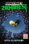 Minecraft: Zombies!: An Official Minecraft Novel, Minecraft: Zombies!: An Official Minecraft Novel