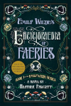 Emily Wildes Encyclopaedia of Faeries 1: Book 1 of the Emily Wilde Series, Emily Wildes Encyclopaedia of Faeries 1: Book 1 of the Emily Wilde Series