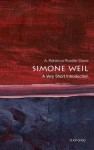 Simone Weil: A Very Short Introduction, Simone Weil: A Very Short Introduction