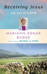 Receiving Jesus: The Way of Love, Receiving Jesus: The Way of Love