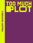 A Reading Journal: Too Much Plot, A Reading Journal: Too Much Plot