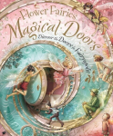 Flower Fairies Magical Doors: Discover the Doors to Fairyopolis, Flower Fairies Magical Doors: Discover the Doors to Fairyopolis