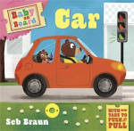 Baby on Board: Car: A Push, Pull, Slide Tab Book, Baby on Board: Car: A Push, Pull, Slide Tab Book