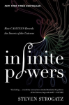 Infinite Powers: How Calculus Reveals the Secrets of the Universe, Infinite Powers: How Calculus Reveals the Secrets of the Universe