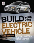 Build Your Own Electric Vehicle, Third Edition 3rd edition