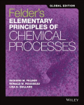 Felder's Elementary Principles of Chemical Processes 4th Edition, Global Edition