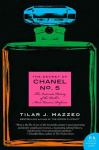 Secret of Chanel No. 5: The Intimate History of the World's Most Famous Perfume