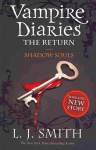 Vampire Diaries: Shadow Souls: Book 6