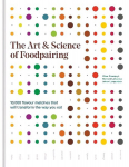Art & Science of Foodpairing: 10,000 flavour matches that will transform the way you eat
