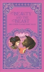 Beauty and the Beast and Other Classic Fairy Tales (Barnes & Noble Omnibus Leatherbound Classics)