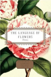 Language of Flowers: Selected by Jane Holloway