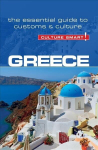Greece - Culture Smart!: The Essential Guide to Customs & Culture Revised edition