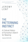 Patterning Instinct: A Cultural History of Humanity's Search for Meaning