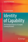 Identity of Capability: The Emotional Aspects of Complex Learning Disorders 1st ed 2022