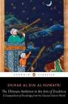 Ultimate Ambition in the Arts of Erudition: A Compendium of Knowledge from the Classical Islamic World abridged edition annotated edition