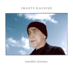 CD - Imants Kalniņ&scaron; - Jaunākās dziesmas