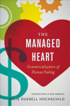 Managed Heart: Commercialization of Human Feeling 3rd edition