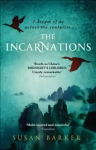 Incarnations: Betrayal and intrigue in China lived again and again by a Beijing taxi driver across a thousand years