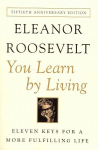 You Learn by Living: Eleven Keys for a More Fulfilling Life 50th Anniversary ed.