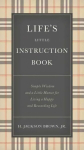 Life's Little Instruction Book: Simple Wisdom and a Little Humor for Living a Happy and Rewarding Life