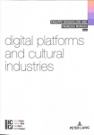 Digital Platforms and Cultural Industries New edition