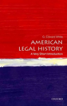 American Legal History: A Very Short Introduction