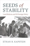 Seeds of Stability: Land Reform and US Foreign Policy