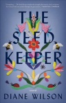 Seed Keeper: A Novel