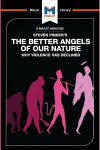 Analysis of Steven Pinker's The Better Angels of Our Nature: Why Violence has Declined