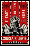 It Can't Happen Here: What Will Happen When America Has a Dictator?