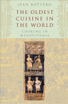 Oldest Cuisine in the World: Cooking in Mesopotamia