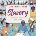 Civil Rights Stories: Slavery Illustrated edition