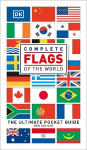 Complete Flags of the World: The Ultimate Pocket Guide 7th edition