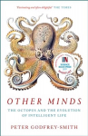 Other Minds: The Octopus and the Evolution of Intelligent Life edition