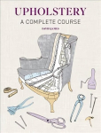 Upholstery: A Complete Course - New Edition