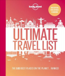 Lonely Planet's Ultimate Travel List 2: The Best Places on the Planet ...Ranked 2nd edition