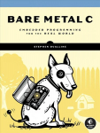 Operatsioonis&uuml;steem Bare Metal C: Embedded Programming for the Real World