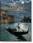 Grand Tour. The Golden Age of Travel Multilingual edition