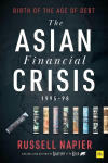 Asian Financial Crisis 1995-98: Birth of the Age of Debt