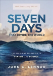 Seven Days that Divide the World, 10th Anniversary Edition: The Beginning According to Genesis and Science 10th Anniversary Edition