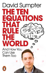 Ten Equations that Rule the World: And How You Can Use Them Too