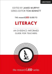 ResearchED Guide to Literacy: An evidence-informed guide for teachers