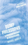 Dump Philosophy: A Phenomenology of Devastation