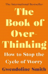 Book of Overthinking: How to Stop the Cycle of Worry Main