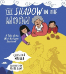 Shadow in the Moon: A Tale of the Mid-Autumn Festival